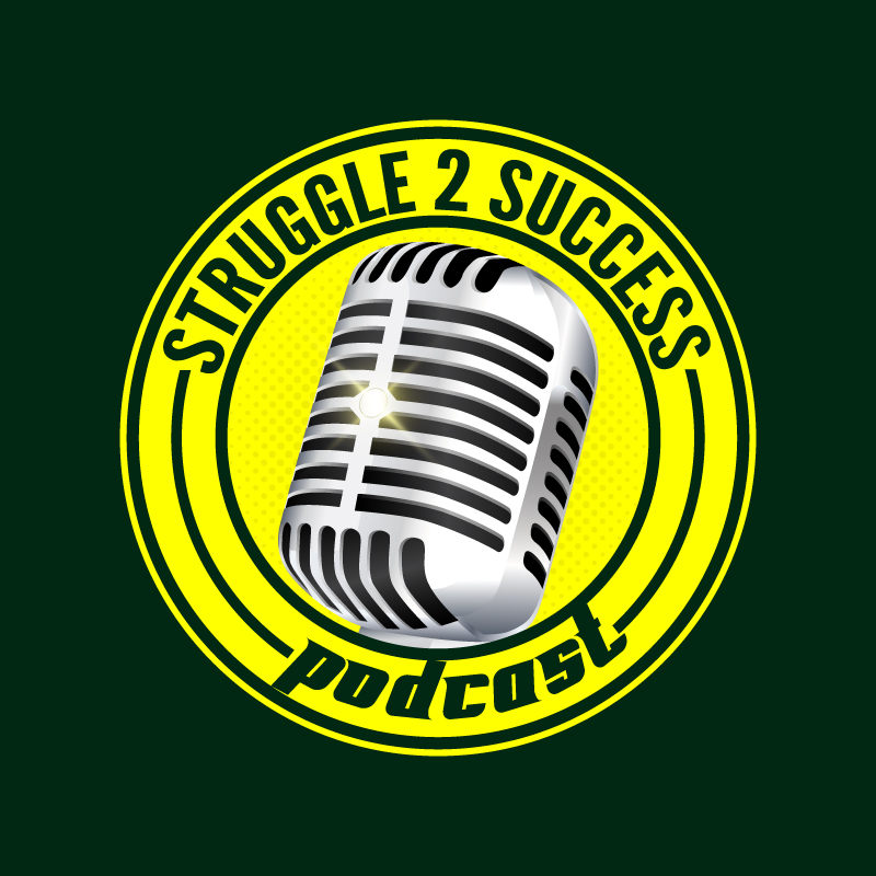 Struggle 2 Success podcast logo with microphone